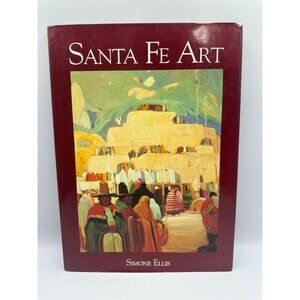 Santa Fe Art Simone Ellis 1993 Hardcover Art Americana & Southwestern Pre-Owned